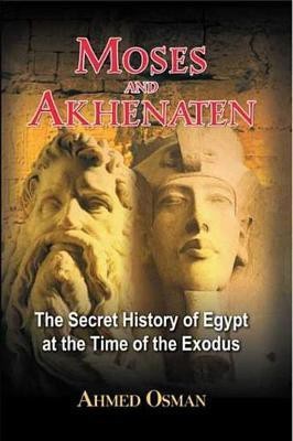 Moses and Akhenaten(English, Electronic book text, Osman Ahmed)