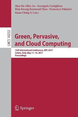 Green, Pervasive, and Cloud Computing(English, Paperback, unknown)
