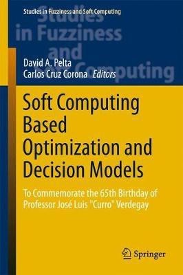 Soft Computing Based Optimization and Decision Models(English, Hardcover, unknown)