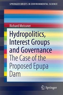 Hydropolitics, Interest Groups and Governance(English, Paperback, Meissner Richard)