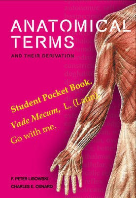 Anatomical Terms and Their Derivation(English, Electronic book text, Lisowski Frederick Peter)