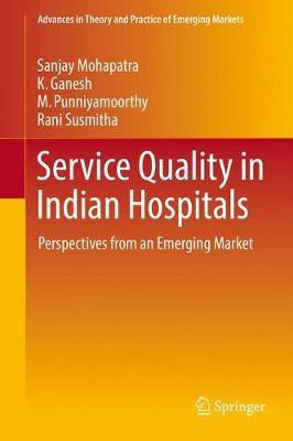 Service Quality in Indian Hospitals(English, Hardcover, Mohapatra Sanjay)