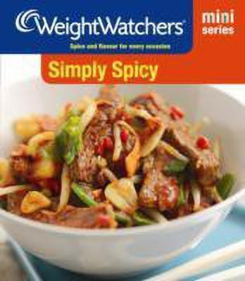 Weight Watchers Mini Series: Simply Spicy(English, Paperback, Weight Watchers)