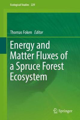Energy and Matter Fluxes of a Spruce Forest Ecosystem(English, Hardcover, unknown)