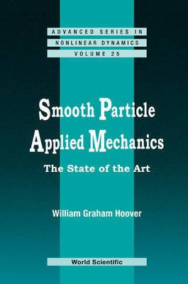 Smooth Particle Applied Mechanics(English, Electronic book text, Hoover William Graham)