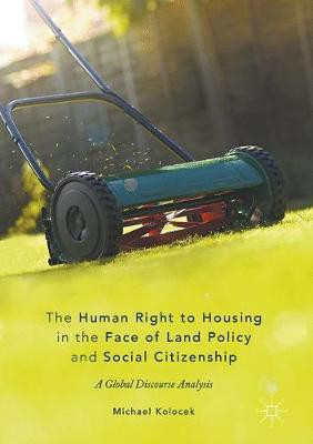 The Human Right to Housing in the Face of Land Policy and Social Citizenship(English, Hardcover, Kolocek Michael)