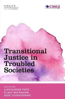 Transitional Justice in Troubled Societies(English, Hardcover, unknown)