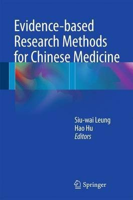 Evidence-based Research Methods for Chinese Medicine(English, Hardcover, unknown)