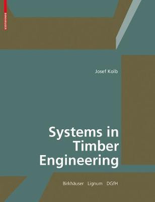 Systems in Timber Engineering(English, Electronic book text, Kolb Josef)