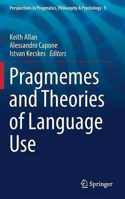 Pragmemes and Theories of Language Use(English, Hardcover, unknown)