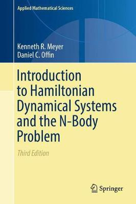 Introduction to Hamiltonian Dynamical Systems and the N-Body Problem(English, Hardcover, Meyer Kenneth R.)