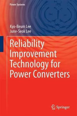 Reliability Improvement Technology for Power Converters(English, Hardcover, Lee Kyo-Beum)