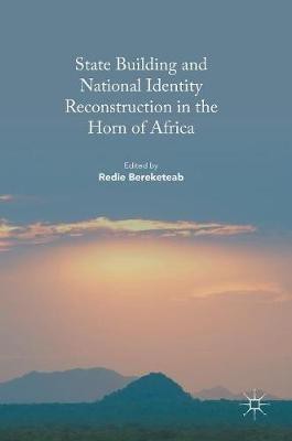 State Building and National Identity Reconstruction in the Horn of Africa(English, Hardcover, unknown)