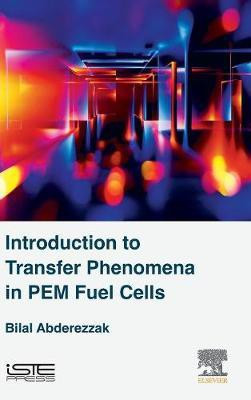 Introduction to Transfer Phenomena in PEM Fuel Cells(English, Hardcover, Abderezzak Bilal)