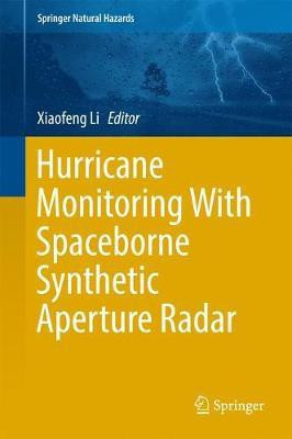 Hurricane Monitoring With Spaceborne Synthetic Aperture Radar(English, Hardcover, unknown)