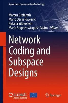 Network Coding and Subspace Designs(English, Hardcover, unknown)