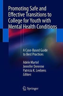 Promoting Safe and Effective Transitions to College for Youth with Mental Health Conditions(English, Paperback, unknown)