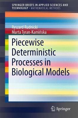 Piecewise Deterministic Processes in Biological Models(English, Paperback, Rudnicki Ryszard)