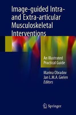 Image-guided Intra- and Extra-articular Musculoskeletal Interventions(English, Hardcover, unknown)