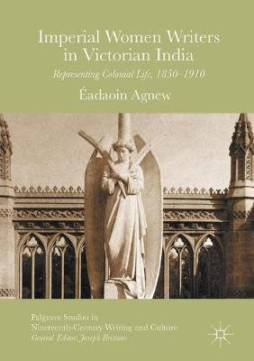 Imperial Women Writers in Victorian India(English, Hardcover, Agnew Eadaoin)