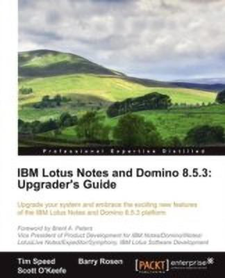 IBM Lotus Notes and Domino 8.5.3: Upgrader's Guide(English, Paperback, O'Keefe Scott)