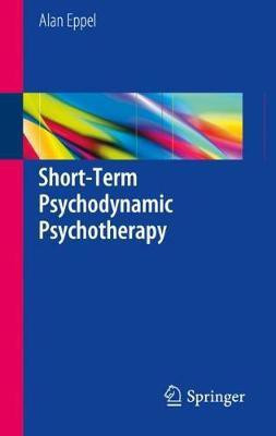 Short-Term Psychodynamic Psychotherapy(English, Hardcover, Eppel Alan)