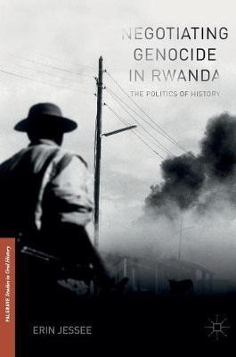 Negotiating Genocide in Rwanda(English, Hardcover, Jessee Erin)