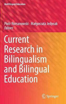 Current Research in Bilingualism and Bilingual Education(English, Hardcover, unknown)