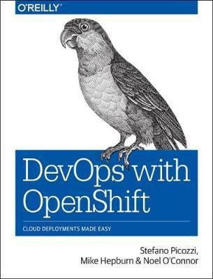 DevOps with OpenShift(English, Paperback, Picozzi Stefano)