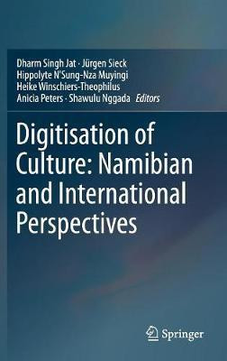 Digitisation of Culture: Namibian and International Perspectives(English, Hardcover, unknown)