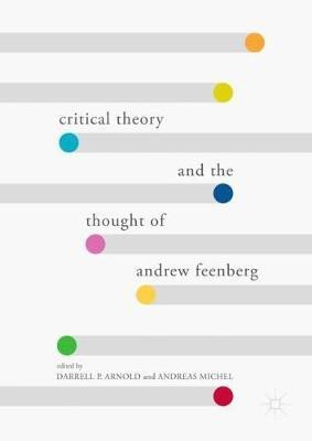 Critical Theory and the Thought of Andrew Feenberg(English, Hardcover, unknown)