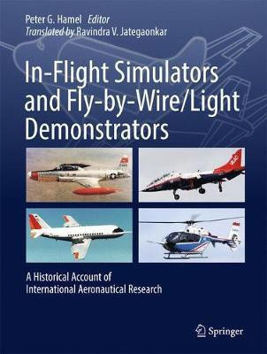 In-Flight Simulators and Fly-by-Wire/Light Demonstrators(English, Hardcover, unknown)