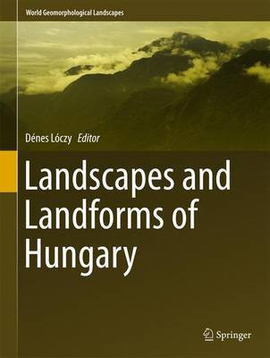 Landscapes and Landforms of Hungary(English, Hardcover, unknown)