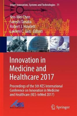 Innovation in Medicine and Healthcare 2017(English, Hardcover, unknown)