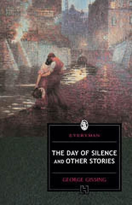 The Day of Silence and Other Stories(English, Paperback, Gissing George)