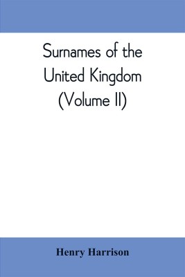 Surnames of the United Kingdom(English, Paperback, Harrison Henry)