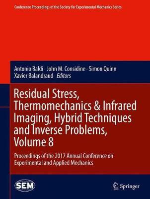 Residual Stress, Thermomechanics & Infrared Imaging, Hybrid Techniques and Inverse Problems, Volume 8(English, Hardcover, unknown)