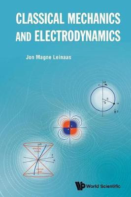Classical Mechanics And Electrodynamics(English, Paperback, Leinaas Jon Magne)