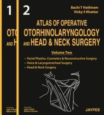 Atlas of Operative Otorhinolaryngology and Head and Neck Surgery (2 Vol Set)(English, Hardcover, Hathiram Bachi T)