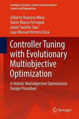Controller Tuning with Evolutionary Multiobjective Optimization(English, Hardcover, Reynoso Meza Gilberto)