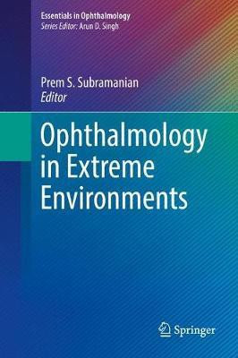 Ophthalmology in Extreme Environments(English, Hardcover, unknown)
