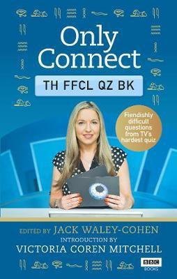 Only Connect: The Official Quiz Book(English, Hardcover, Waley-Cohen Jack)