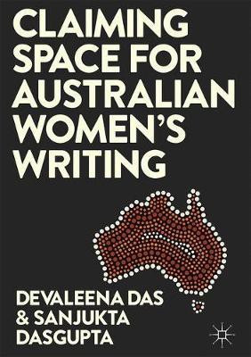 Claiming Space for Australian Women's Writing(English, Hardcover, unknown)