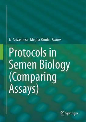 Protocols in Semen Biology (Comparing Assays)(English, Hardcover, unknown)