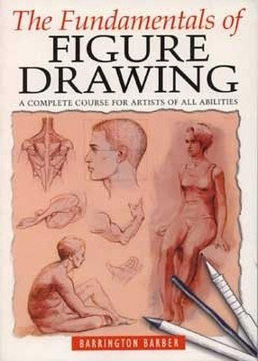 Fundamentals of Figure Drawing(English, Paperback, Barber Barrington)