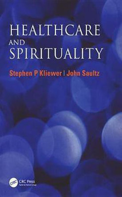 Healthcare and Spirituality(English, Electronic book text, Kliewer Stephen P)