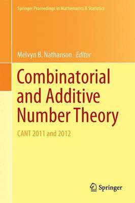 Combinatorial and Additive Number Theory; Cant 2011 and 2012(English, Electronic book text, unknown)