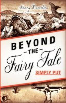 Beyond the Fairy Tale (Simply Put)(English, Paperback, Hamilton Nancy)