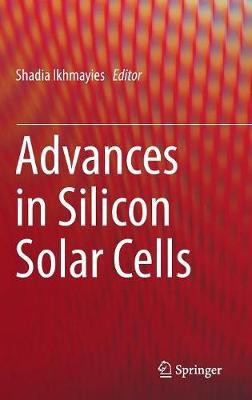 Advances in Silicon Solar Cells(English, Hardcover, unknown)