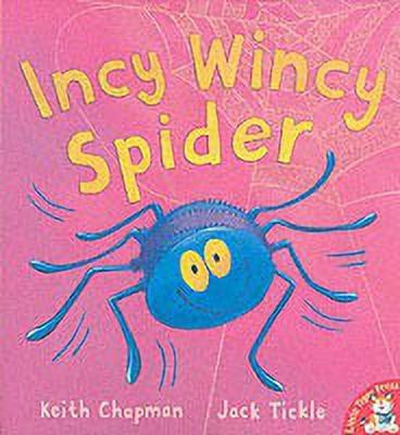 Incy Wincy Spider(English, Paperback, Chapman Keith)
